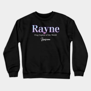 Rayne Frog Capital Of The World Louisiana Crewneck Sweatshirt